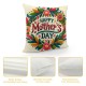  Happy Mother's Day Pillow Cover Decorative Pillow Covers Best Wishes Cushion Cover for Women Gift Home Sofa Car