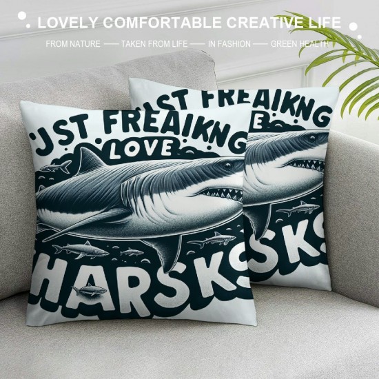 Sharks Ocean Animals Themed Pillowcase Decorations for Home, I Just Freaking Love Sharks Okay Throw Pillow Cover, , Shark Lover 