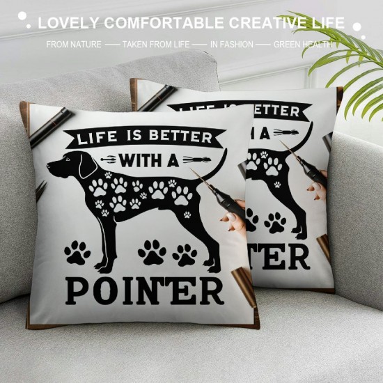 Life is Better with A Decorative Throw Pillow Case Cover , Dog Decorations For Home Bedroom Office, Owners , Gift,Dog Lovers Gift